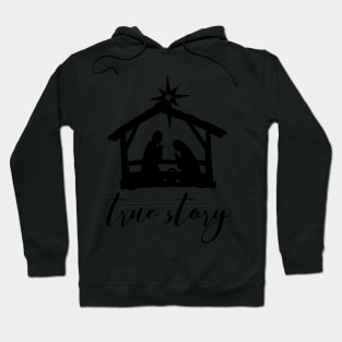 Christ in the Manger - True Story Hoodie